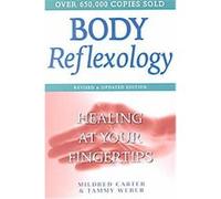 Body Reflexology Mildred Carter, Tammy Weber (Auteur)