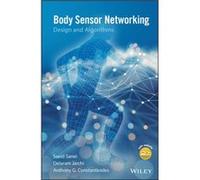 Body Sensor Networking Design and Algorithms by Anthony G. Constantinides Anthony G. Constantinides (Auteur)