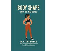 Body Shape: How to Maintain