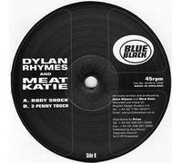 Body Shock / 3 Penny Touch - Dylan Rhymes & Meat Katie 12"