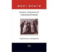 Body Shots Jonathan Auerbach (Auteur)