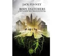 Body snatchers Sam Azulys (Postface), Aurélien Police (Illustration), Michel Lebrun (Traduction), Jack Finney (Auteur)