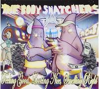 The Body Snatchers - Feeling Good,Looking Nice,Smelling Right [Import]