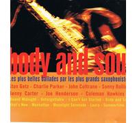 Body & Soul : Les Plus Grandes Ballades Par Les Plus Grands Saxophonistes - Extraits