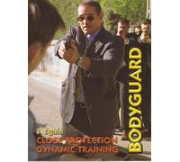Bodyguard Dynamic Training by J. Equia