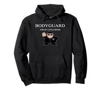 Bodyguard for My Little Sister Fun Sweat à Capuche