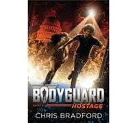 Bodyguard Hostage Book 2 by Chris Bradford Chris Bradford (Auteur)