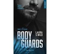 Bodyguards - Tome 05 Laura S. Wild (Auteur)