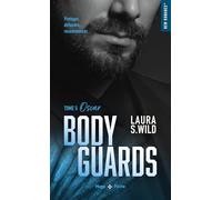 Bodyguards - Tome 05: Oscar
