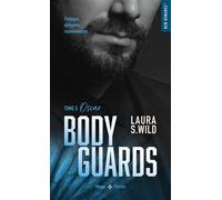 Bodyguards - Tome 05 Oscar - Laura S. Wild - Hugo Poche - Poche - Roman