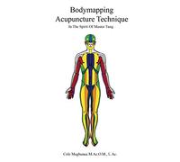 Bodymapping acupuncture technique: In the spirit of Master Tung
