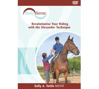 BodySense - Revolutionise Your Riding with the Alexander Technique by Sally A Tottle [DVD]