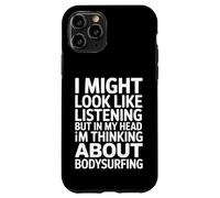 Bodysurfing : dire écouter mais Penser aux Vagues Coque pour iPhone 11 Pro