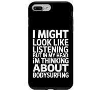 Bodysurfing : dire écouter mais Penser aux Vagues Coque pour iPhone 7 Plus/8 Plus