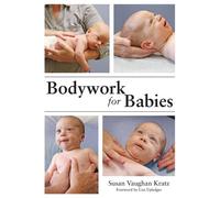 Bodywork For Babies