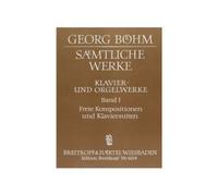 BöHM - Sämtliche Werke FüR Tasteninstrument - Piano (orgue)