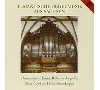 Böhme,Ullrich - Romantische Orgelmusik.Sachsen [Import]