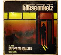 Böhse Onkelz - Kneipenterroristen (30 Jahre Kneipenterroristen-