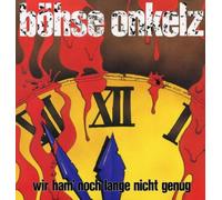 Böhse Onkelz - Wir Ham'Noch Lange Nicht Genug [Vinyl LP]
