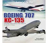 Boeing 707-KC 135 and their derivatives - Dominique Breffort - Histoire Et Collections - relié - Beau livre