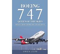 Boeing 747. Queen of the Skies.: Reflections from the Flight Deck.