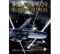 Boeing B-29 Superfortress John M Campbell (Auteur)