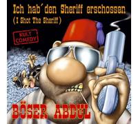 Boeser Abdul - Ich Hab' Den Sheriff [Import]