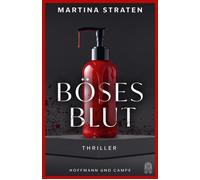 Böses Blut Der erste Fall für Charlotte Sandberg - Martina Straten - HOFFMANN UND CAMPE VERLAG GmbH - ebook (ePub) - Livre