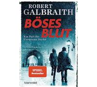 Böses Blut: Ein Fall für Cormoran Strike