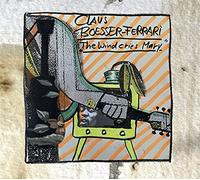 Boesser-Ferrari,Claus - The Wind Cries Mary [Import]