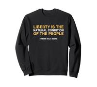 Boetie Liberty Natural Condition Anarchism Libertarian Citation Sweatshirt