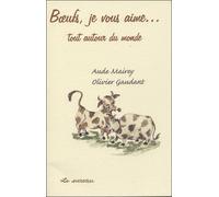 Boeuf, je vous aime...tout autour du monde - Aude Mairey - Le Sureau Eds - broché - Guide