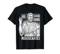 Bof, ça Suffit, médiocres, drôle, philosophie Grecque T-Shirt