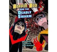 Boffin Boy and the Deadly Swarm, Boffin Boy David Orme (Auteur)