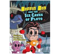 Boffin Boy And The Ice Caves Of Pluto