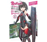 Bofuri – Je ne veux pas me blesser, donc je maximise ma défense – Tome 1 – Light Novel