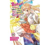 Bofuri: I Don't Want to Get Hurt, so I'll Max Out My Defense., Vol. 11 (light novel)