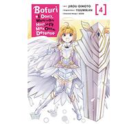 Bofuri: I Don't Want to Get Hurt, so I'll Max Out My Defense., Vol. 4 – Manga – Yen Press