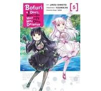 Bofuri: I Don't Want To Get Hurt, So I'll Max Out My Defense., Vol. 5 (Manga)