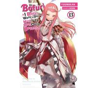 Bofuri : Je ne veux pas être blessé, alors je vais maximiser ma défense, Vol. 13 (Light Novel)