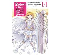 Bofuri : Je ne veux pas être blessé, alors je vais maximiser ma défense, Vol. 4 (manga)