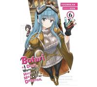 Bofuri : Je ne veux pas être blessé, alors je vais maximiser ma défense, Vol. 6 (light novel)