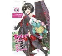 Bofuri : Je ne veux pas être blessé, alors je vais maximiser ma défense, Vol. 8 (light novel)