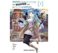 Bofuri : Je suis pas venue ici pour souffrir alors j'ai tout mis en défense T07