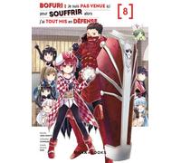 Bofuri : Je suis pas venue ici pour souffrir alors j'ai tout mis en défense T08