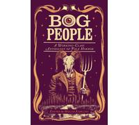 Bog People A Working-Class Anthology of Folk Horror - Various - Vintage digital - ebook (ePub) - Livre