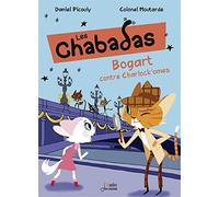 Bogart contre Charlock'omes: Les Chabadas - volume 4