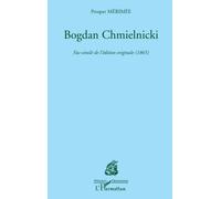 Prosper Mérimée – Bogdan Chmielnicki – Fac-similé de l'édition originale (1865) – Broché