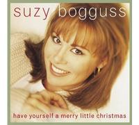 Bogguss, Suzy - Have Yourself a Merry Little Christmas