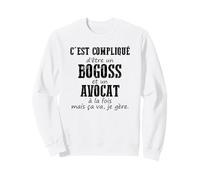 Bogoss Et Avocat Je Gère Sweatshirt